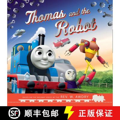 【3-4周达】Thomas and Friends: Thomas and the Robot [9780755500499]