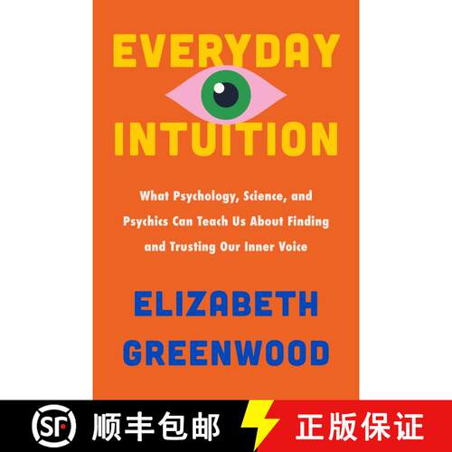 【3-4周达】精装 Everyday Intuition: What Psychology, Science, and Psychics Can Teach Us About Finding... [9780063375697]
