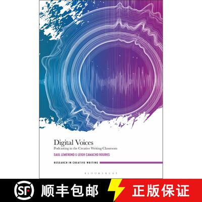 【3-4周达】Digital Voices: Podcasting in the Creative Writing Classroom [9781350253322]