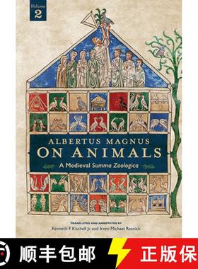 预订 Albertus Magnus on Animals V2: A Medieval Summa Zoologica Revised Edition Volume 2 [9780814254530]