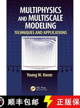 【3-4周达】Multiphysics and Multiscale Modeling: Techniques and Applications [9781482244588]