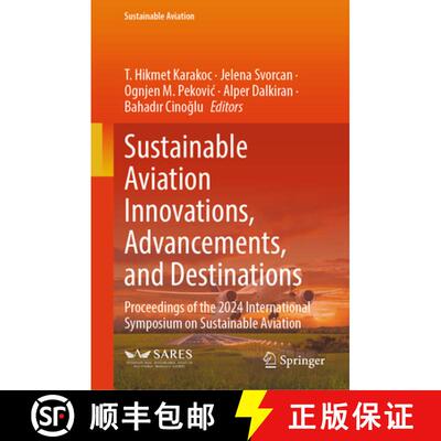 【3-4周达】精装 Sustainable Aviation Innovations, Advancements, and Destinations: Proceedings of the ... [9783032006172]