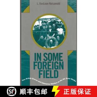 Carolina North Banks Four and Warfare Graves the British 9780865262720 Foreign Some Field Outer Submarine 预订