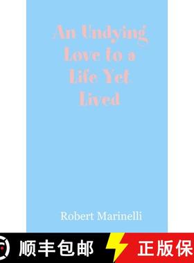 【3-4周达】An Undying Love to a Life Yet Lived [9781304799500]