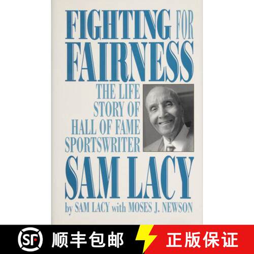 【3-4周达】精装 Fighting for Fairness: The Life Story of Hall of Fame Sportswriter Sam Lacy: The Life... [9780870335129]