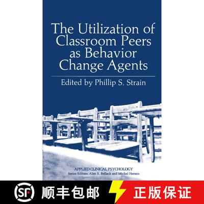 【3-4周达】The Utilization of Classroom Peers as Behavior Change Agents [9781489921826]