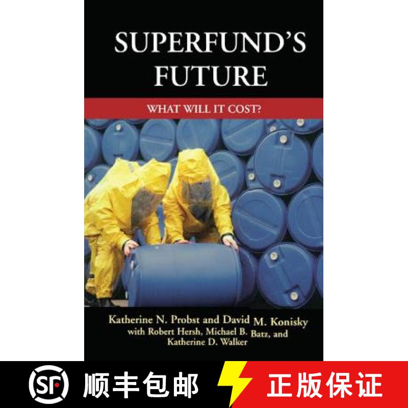【4周达】Superfund's Future: What Will It Cost [9781138419001]