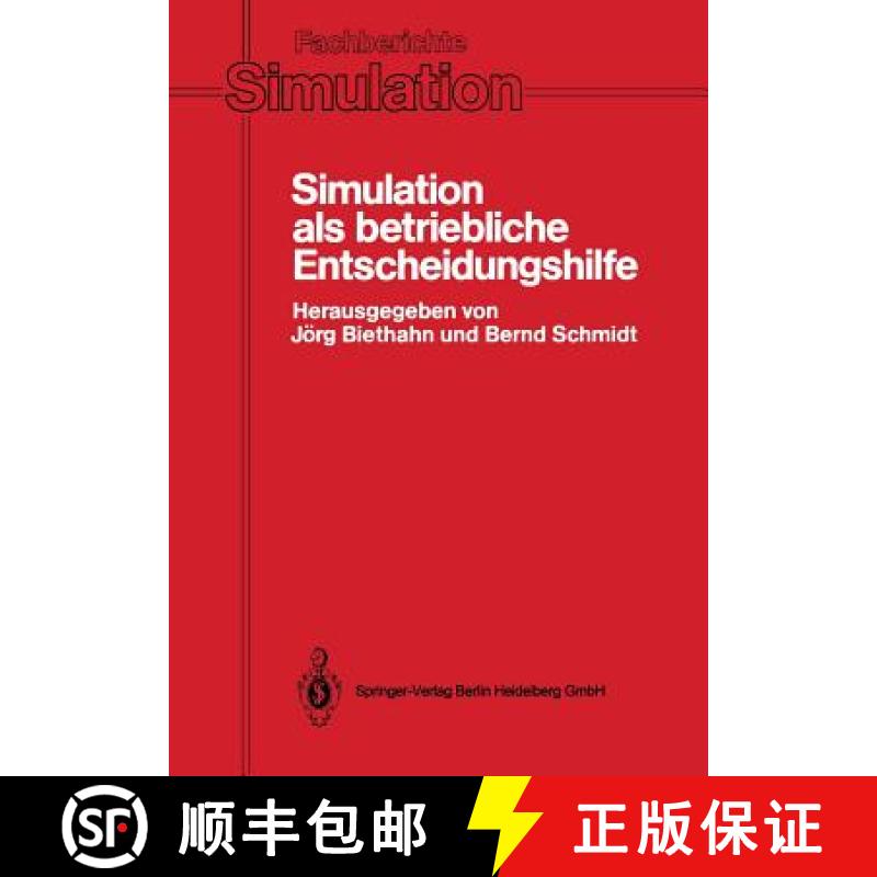【3-4周达】Simulation als betriebliche Entscheidungshilfe : Methoden, Werzeuge, Anwendungen [9783540173533]