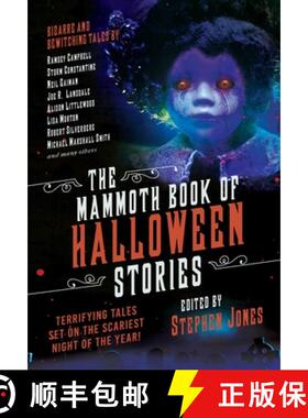【3-4周达】The Mammoth Book of Halloween Stories: Terrifying Tales Set on the Scariest Night of the Y... [9781510736436]