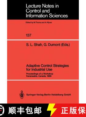 【3-4周达】Adaptive Control Strategies for Industrial Use : Proceedings of a Workshop Kananaskis, Can... [9783540518693]