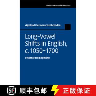 Long 9781107677517 ... c.1050–1700 4周达 Evidence Shifts Vowel Spelling from English