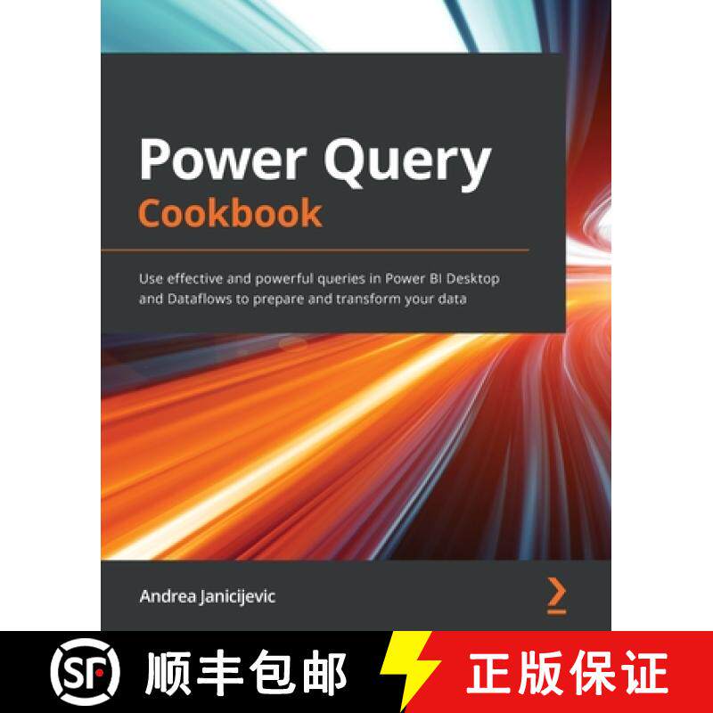 预订 Power Query Cookbook: Use effective and powerful queries in Power BI Desktop and Dataflows to pr... [9781800569485]