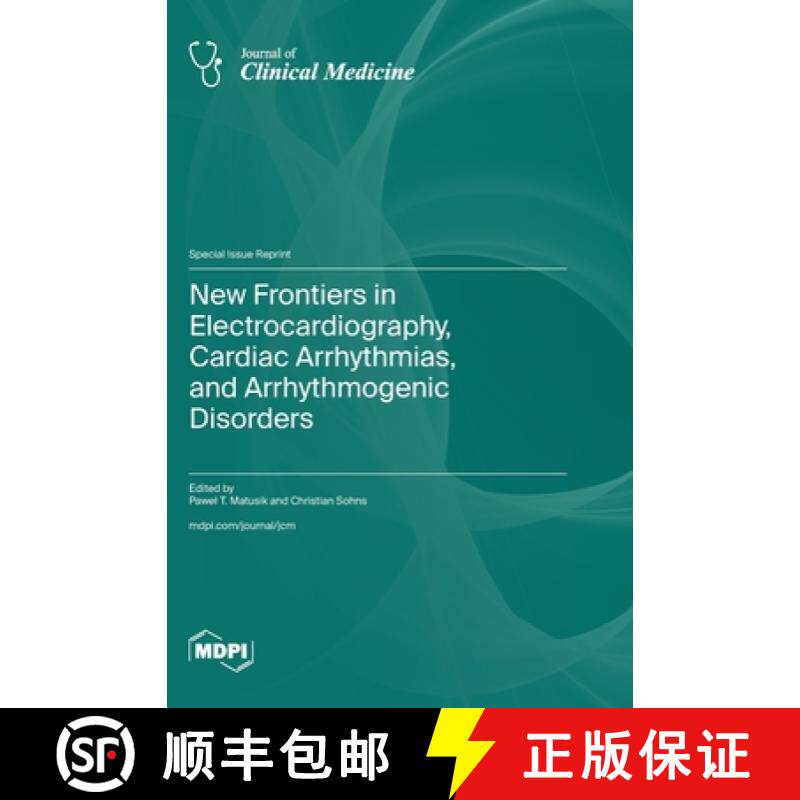 【3-4周达】精装 New Frontiers in Electrocardiography, Cardiac Arrhythmias, and Arrhythmogenic Disorders [9783725819959]
