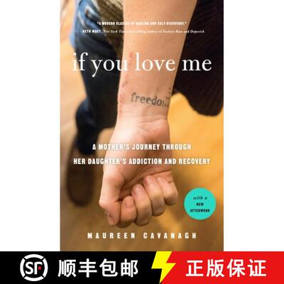 【3-4周达】If You Love Me: A Mother's Journey Through Her Daughter's Addiction and Recovery [9781250234544]