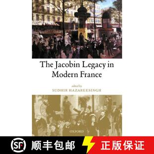 【3-4周达】The Jacobin Legacy in Modern France: Essays in Honour of Vincent Wright [9780199256464]