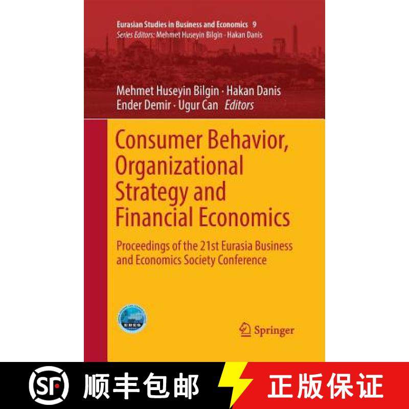 【3-4周达】Consumer Behavior, Organizational Strategy and Financial Economics : Proceedings of the 21... [9783030094539]