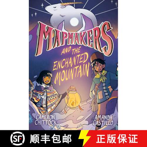 【3-4周达】精装 Mapmakers and the Enchanted Mountain: (A Graphic Novel) [9780593172926]