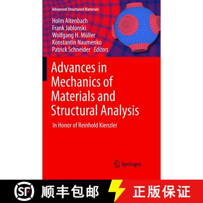【3-4周达】Advances in Mechanics of Materials and Structural Analysis : In Honor of Reinhold Kienzler... [9783319889627]