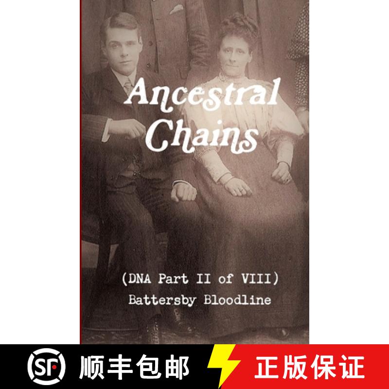 【2-3周达】Ancestral Chains (DNA Part II of VIII) Battersby Bloodline [9781326991999]