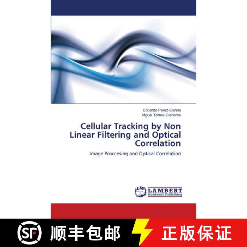 预订 Cellular Tracking by Non Linear Filtering and Optical Correlation [9783659165627]
