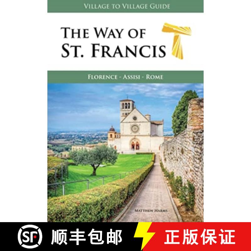【2-3周达】Way of St. Francis: Florence - Assisi [9781947474222]
