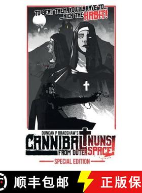 【3-4周达】Cannibal Nuns from Outer Space!: Special Edition [9781999751241]