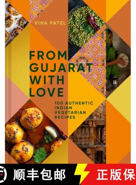 【3-4周达】From Gujarat With Love: 100 Authentic Indian Vegetarian and Vegan Recipes [9781911663867]