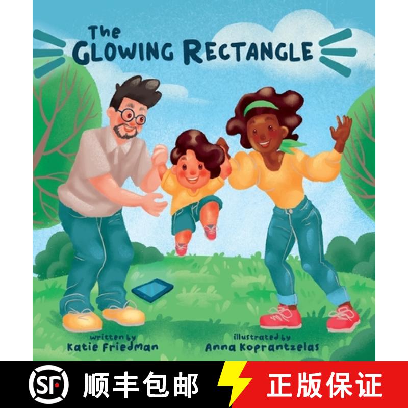 【2-3周达】The Glowing Rectangle: A Children's Book about Grown Up Screen Time [9781087927749]