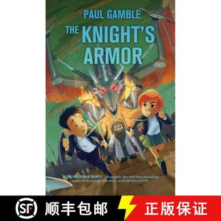 【3-4周达】The Knight's Armor: Book 3 of the Ministry of Suits [9781250076847]
