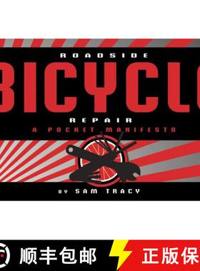 预订 Roadside Bicycle Repair: A Pocket Manifesto [9781933108186]