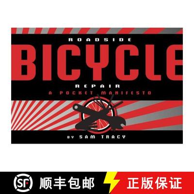 预订 Roadside Bicycle Repair: A Pocket Manifesto [9781933108186]