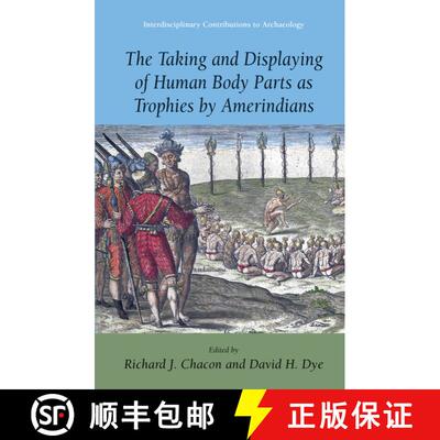 【3-4周达】The Taking and Displaying of Human Body Parts as Trophies by Amerindians [9780387483009]