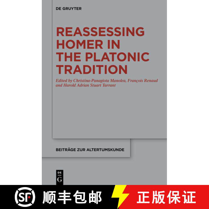 预订 Reassessing Homer in the Platonic Tradition [9783111673097]