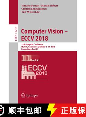 【3-4周达】Computer Vision - ECCV 2018 : 15th European Conference, Munich, Germany, September 8-14, 2... [9783030012519]