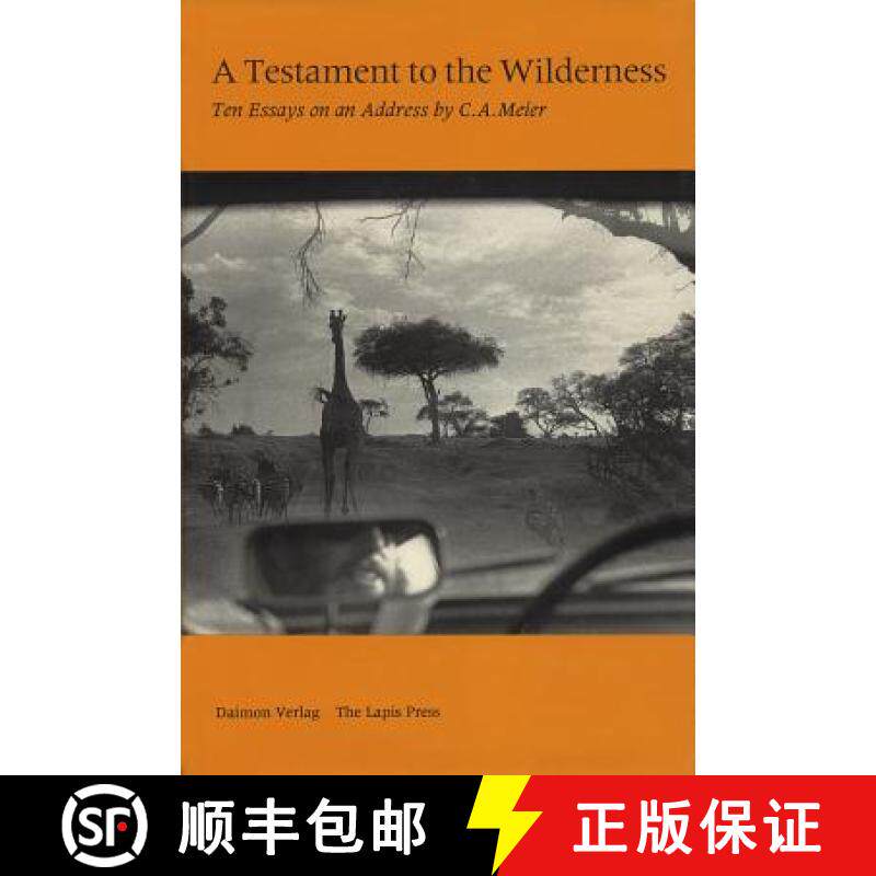 【3-4周达】Testament to the Wilderness: Ten Essays on an Address by C A Meier [9783856305031]