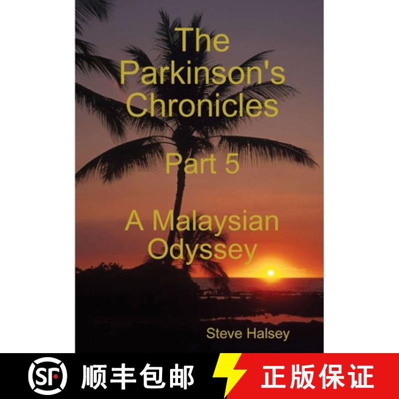 【3-4周达】The Parkinson's Chronicles Part 5 A Malaysian Odyssey [9780244852788]