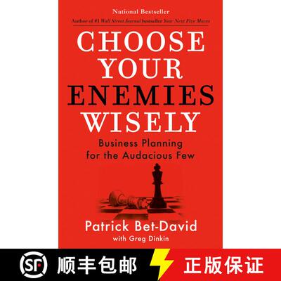 【3-4周达】精装 明智地选择你的敌人 Choose Your Enemies Wisely: Business Planning for the Audacious Few [9780593712849]