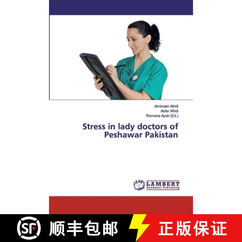 预订 Stress in lady doctors of Peshawar Pakistan [9786135742497]