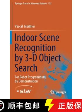 【3-4周达】Indoor Scene Recognition by 3-D Object Search : For Robot Programming by Demonstration [9783030318512]