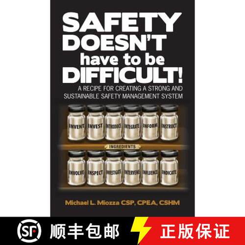 【3-4周达】Safety doesn't have to be Difficult!: A Recipe for Creating a Strong and Sustainable Safet... [9780615828374]