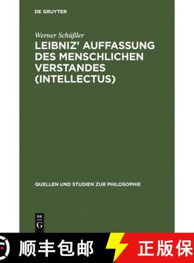 【3-4周达】精装 Leibniz' Auffassung des menschlichen Verstandes (intellectus): Eine Untersuchung Zum ... [9783110136456]