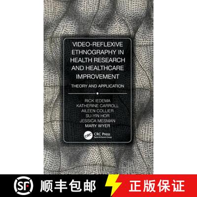 【3-4周达】精装 Video-Reflexive Ethnography in Health Research and Healthcare Improvement : Theory an... [9780815370352]