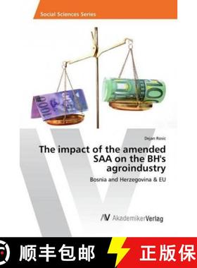 预订 The impact of the amended SAA on the BH's agroindustry [9786202206532]