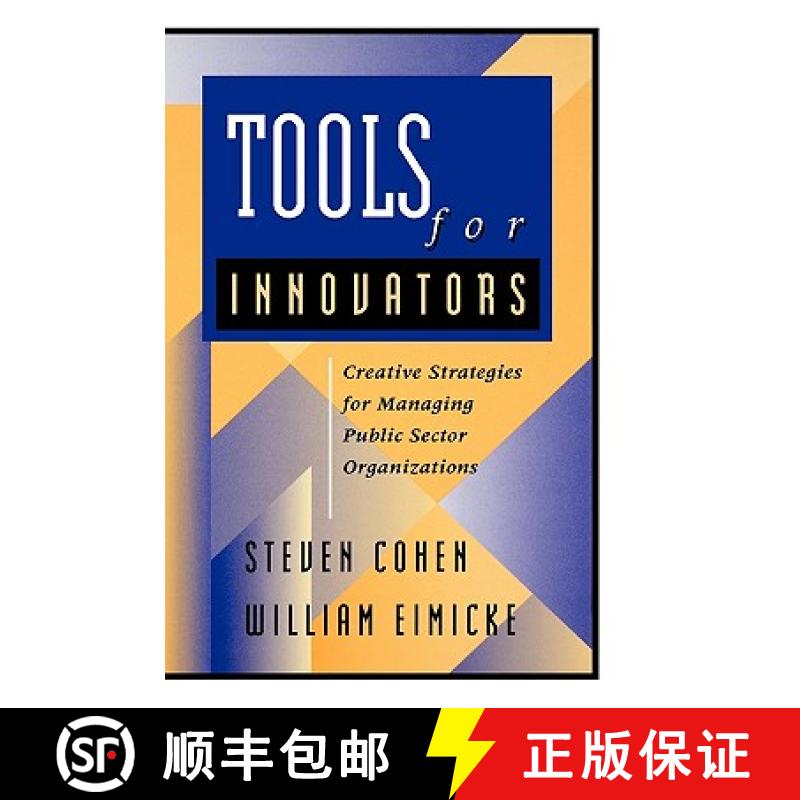 【3-4周达】Tools For Innovators: Creative Strategies For Managing Public Sector Organizations [Wiley... [9780787909536]