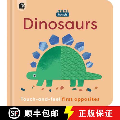 【3-4周达】MiniTouch: Dinosaurs : Touch-and-feel first opposites [9781836002901]