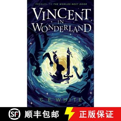 【3-4周达】Vincent in Wonderland: Prequel to The Worlds Next Door [9780991232970]
