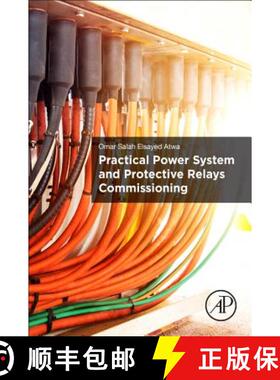【3-4周达】ELS Practical Power System and Protective Relays Commissioning [9780128168585]