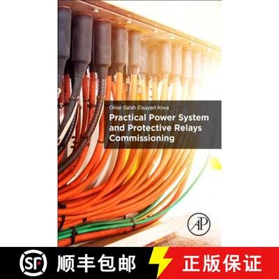 【3-4周达】ELS Practical Power System and Protective Relays Commissioning [9780128168585]