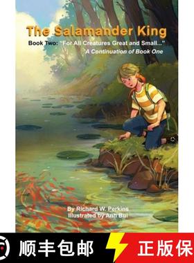 【3-4周达】The Salamander King, Book Two: For All Creatures Great and Small... [9781088166000]