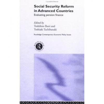 【4周达】Social Security Reform in Advanced Countries: Evaluating Pension Finance [9780415282789]